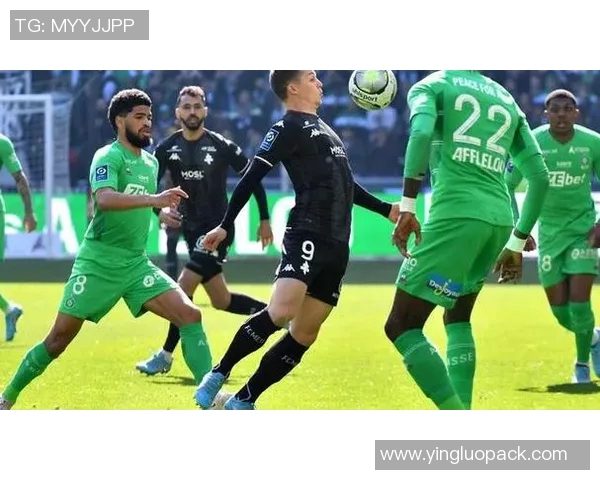 圣埃蒂安对阵第球队的精彩对决分析及赛前预测